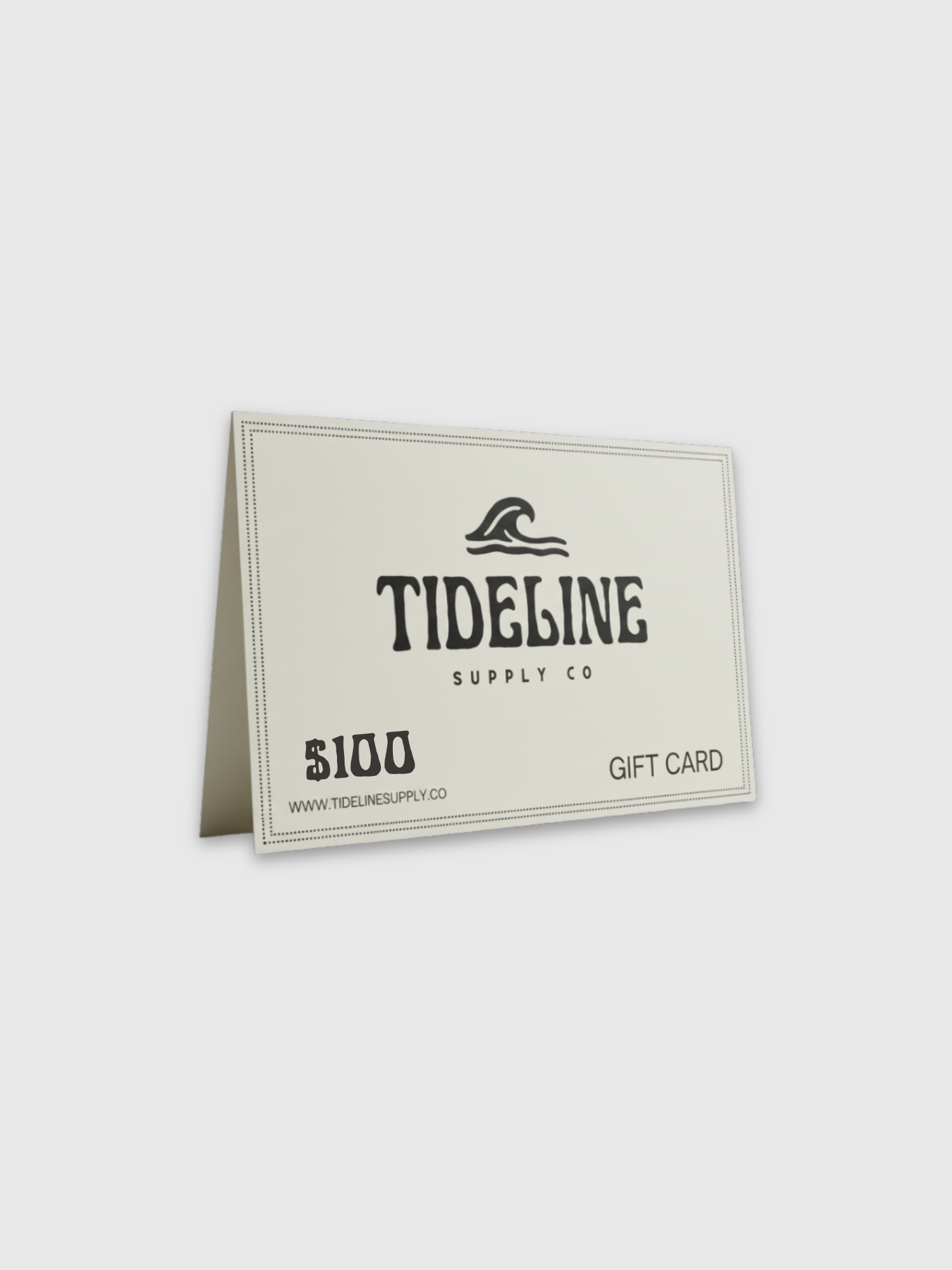Tideline Supply Co Gift Card- $100